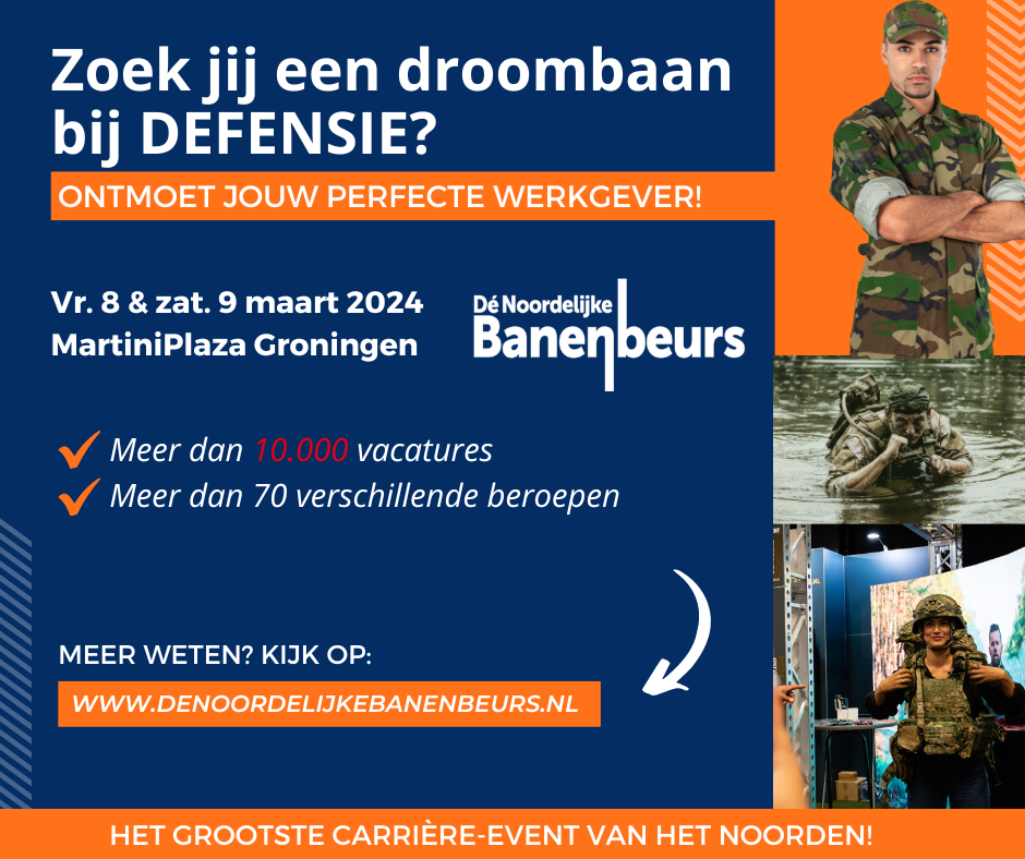 Duik in de Wereld van Defensie op Dé Noordelijke Banenbeurs!